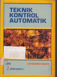 Teknik Kontrol Automatik Jilid.2 Ed.2