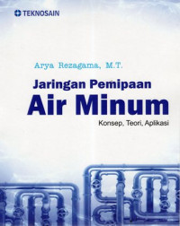 Jaringan Pemipaan Air Minum: Konsep, Teori, Aplikasi