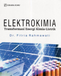 Elektrokimia: Transformasi Energi Kimia-Listrik