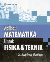 Aplikasi Matematika Untuk Fisika & Teknik