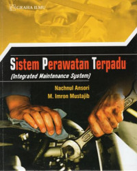 Sistem Perawatan Terpadu (Integrated Maintenance System)