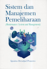 Sistem dan Manajemen Pemeliharaan (Maintenance: System and Management)