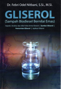 Gliserol: Sampah Biodiesel Bernilai Emas