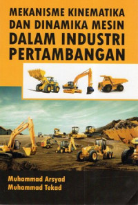 Mekanisme Kinematika dan Dinamika Mesin dalam Industri Pertambangan