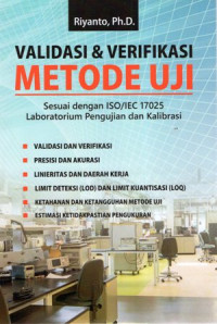 Validasi & Verifikasi Metode Uji: Sesuai dengan ISO/IEC 17025 Laboratorium Pengujian dan Kalibrasi