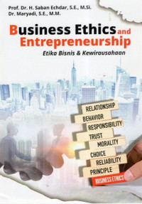 Business Ethics and Entrepreneurship (Etika Bisnis dan Kewirausahaan)