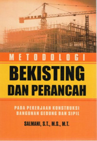 Metodologi Bekisting dan Perancah pada Pekerjaan Konstruksi Bangunan Gedung dan Sipil