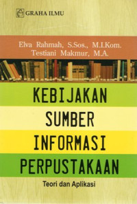 Kebijakan Sumber Informasi Perpustakaan: Teori dan Aplikasi