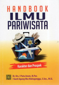 Handbook Ilmu Pariwisata: Karakter dan Prospek