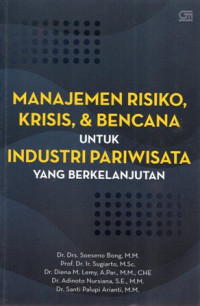 Manajemen Risiko, Krisis, & Bencana Untuk Industri Pariwisata Yang Berkelanjutan