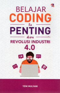 Belajar Coding Itu Penting di Era Revolusi Industri 4.0