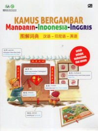 Kamus Bergambar Mandarin-Indonesia-Inggris: Untuk Pelajar, Mahasiswa dan Umum