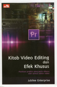 Kitab Video Editing dan Efek Khusus