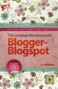 Trik Lengkap Mempercantik Blogger-Blogspot