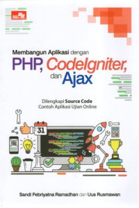Membangun Aplikasi dengan PHP, Codelgniter, dan Ajax