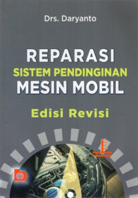 Reparasi Sistem Pendinginan Mesin Mobil Edisi Revisi