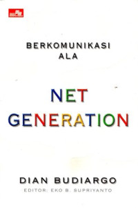 Berkomunikasi Ala Net Generation