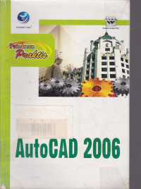 Panduan Praktis Pemakaian Autocad 2006