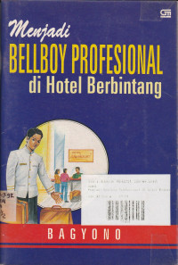 Menjadi Bellboy Profesional : Di Hotel Berbintang