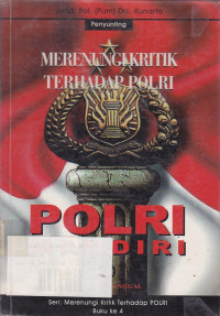 Polri Mandiri: Merenungi Kritik Terhadap POLRI Buku.4