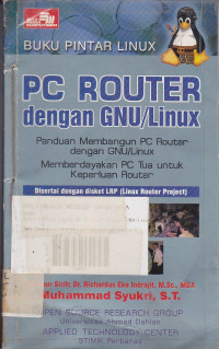 Buku  Pintar Linux : PC Router dengan GNU/ LInux