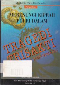 Merenungi Kiprah Polri Dalam Tragedi Trisakti