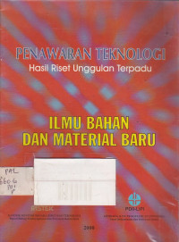 Penawaran Teknologi Hasi Riset Unggulan Terpadu dan Material Baru