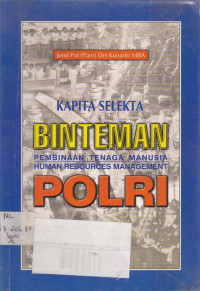 Kapita Selekta Binteman Pembinaan Tenaga Manusia Polri