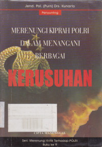 Merenungi Kiprah Dalam Menangani Berbagai Kerusuhan