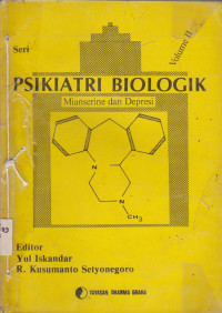 Psikiatri Biologik : Mianserine Dan Depresi Vol. 2