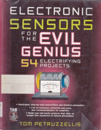 Electronic Sensors For The Evil Genius