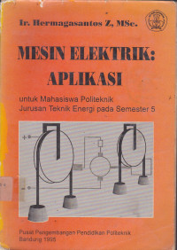 Mesin Elektrik: Aplikasi Untuk Mahasiswa Politeknik Jurusan Teknik Energi pada Semester 5