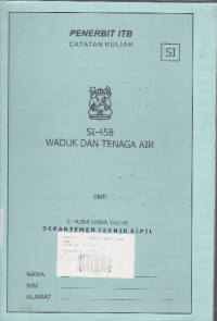 Catatan Kuliah Waduk Dan Tenaga Air : SI-458