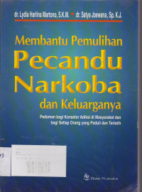 Membantu Pemulihan Pecandu Narkoba Dan Keluarganya