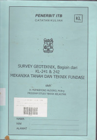 Survey Geoteknik, Bagian Dari KL-241 Dan 242 Mekanika Tanah Dan Teknik Fundasi : Catatan Kuliah