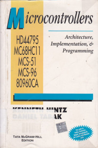 Microcontrollers : Architecture, Implementation, And Programming