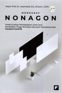 Monograf Nonagon: Model kualitas Pembelajaran Jarak Jauh Pendidikan Tinggi Terhadap Kepuasan Mahasiswa Saat Pandemi Covid-19