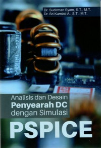 Analisis dan Desain Penyearah DC dengan Simulasi PSPICE