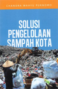 Solusi Pengelolaan Sampah Kota