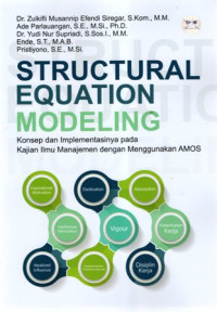 Structural Equation Modeling: Konsep dan Implementasinya pada Kajian Ilmu Manajemen dengan Menggunakan AMOS