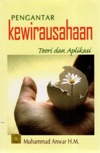 Pengantar Kewirausahaan: Teori dan Aplikasi