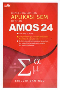 Konsep Dasar dan Aplikasi SEM dengan AMOS 24