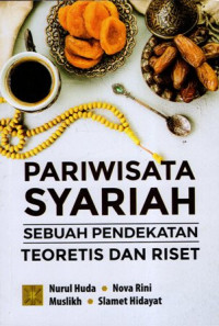 Pariwisata Syariah: Sebuah Pendekatan Teoretis dan Riset