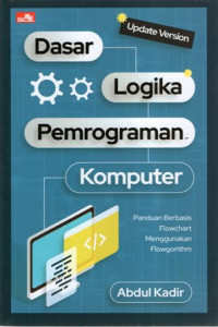 Dasar Logika Pemrograman Komputer (Update Version)