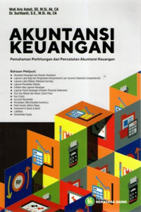 Akuntansi Keuangan: Pemahaman Perhitungan dan Pencatatan Akuntansi Keuangan