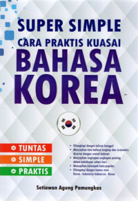 Super Simple Cara Praktis Kuasai Bahasa Korea
