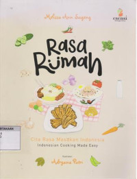 Rasa Rumah: Cita Rasa Masakan Indonesia