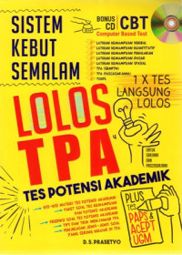Sistem Kebut Semalam Lolos TPA (Tes Potensi Akademik): 1 x Tes Langsung Lolos untuk Sarjana dan Pascasarjana