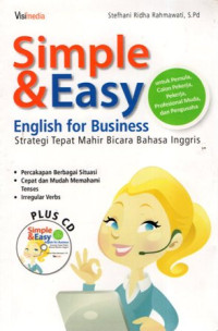 Simple & Easy English For Business: Strategi Tepat Mahir Bicara Bahasa Inggris