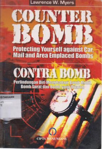 Counter Bomb: Protecting Yourself Against Car, Mail, And Area Emplaced Bombs